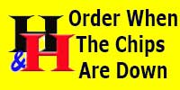Order When The chips Are Down